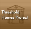 Threshold Homes Project